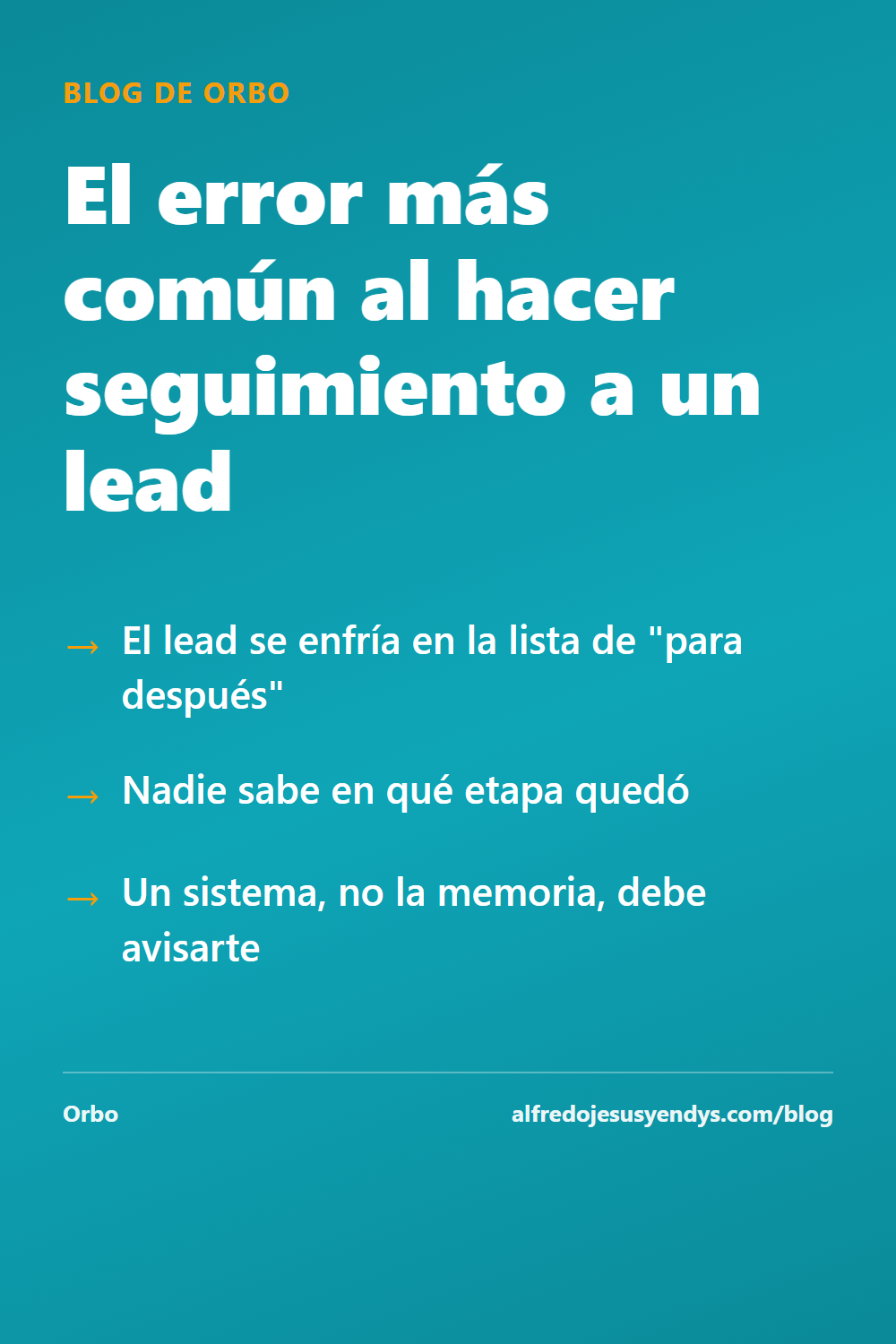 El error más común al hacer seguimiento a un lead